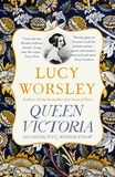 Lucy Worsley - Queen Victoria - Daughter, Wife, Mother, Widow.