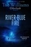 Tad Williams - River of Blue Fire - Otherland Book 2.