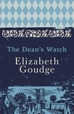 Elizabeth Goudge - The Dean's Watch - The Cathedral Trilogy.
