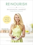 Rhiannon Lambert - Re-Nourish - A Simple Way to Eat Well.