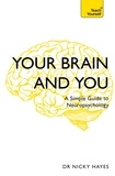 Nicky Hayes - Your Brain and You - A Simple Guide to Neuropsychology.