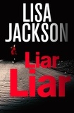 Lisa Jackson - Liar, Liar.