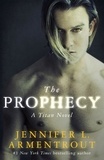 Jennifer L. Armentrout - The Prophecy - The Titan Series Book 4.