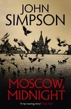 John Simpson - Moscow, Midnight.