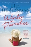 Elin Hilderbrand - Winter In Paradise - Book 1 in NYT-bestselling author Elin Hilderbrand's wonderful Paradise series.