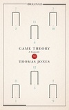 Thomas Jones - Game Theory - A John Murray Original.