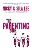 Nicky Lee et Sila Lee - The Parenting Book.