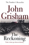 John Grisham - The Reckoning.