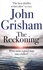 John Grisham - The Reckoning.