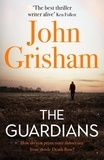 John Grisham - The Guardians.