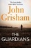 John Grisham - The Guardians.