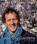 Monty Don et Derry Moore - Japanese Gardens - a journey.