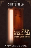 Amy Andrews - Room 732: Bridesmaid with Benefits.