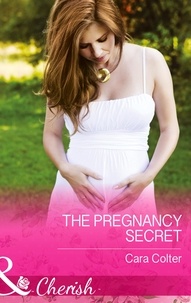 Cara Colter - The Pregnancy Secret.