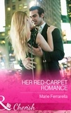 Marie Ferrarella - Her Red-Carpet Romance.
