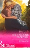 Shirley Jump - The Tycoon's Proposal.
