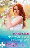 Janice Lynn - New York Doc To Blushing Bride.