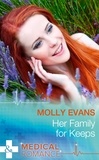 Molly Evans - Her Family For Keeps.
