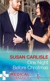 Susan Carlisle - One Night Before Christmas.