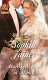 Sophia James - Marriage Made In Money.