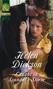 Helen Dickson - Caught In Scandal's Storm.