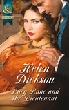 Helen Dickson - Lucy Lane And The Lieutenant.