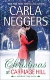 Carla Neggers - Christmas at Carriage Hill.
