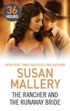 Susan Mallery - The Rancher and the Runaway Bride.