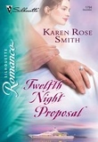 Karen Rose Smith - Twelfth Night Proposal.
