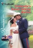 Cathie Linz - Cinderella's Sweet-Talking Marine.