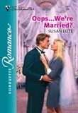Susan Lute - Oops...We're Married?.