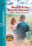 Judy Christenberry - Beauty and The Beastly Rancher.