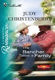 Judy Christenberry - The Rancher Takes A Family.