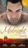 Maisey Yates et Olivia Gates - Midnight on the Sands - Hajar's Hidden Legacy / To Touch a Sheikh / Her Sheikh Protector.