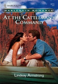 Lindsay Armstrong - At the Cattleman's Command.
