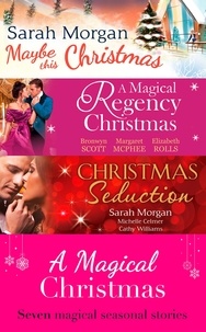 Sarah Morgan et Elizabeth Rolls - A Magical Christmas.