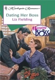 Liz Fielding - Dating Her Boss.