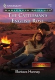 Barbara Hannay - The Cattleman's English Rose.