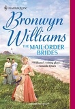 Bronwyn Williams - The Mail-Order Brides.