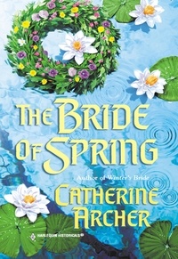 Catherine Archer - The Bride Of Spring.
