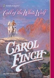 Carol Finch - Call Of The White Wolf.