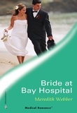 Meredith Webber - Bride at Bay Hospital.