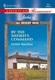 Debbi Rawlins - By The Sheikh's Command.