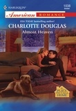 Charlotte Douglas - Almost Heaven.