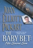 Joan Elliott Pickart - The Baby Bet: His Secret Son.