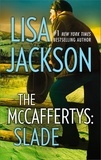 Lisa Jackson - The Mccaffertys: Slade.