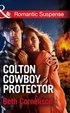 Beth Cornelison - Colton Cowboy Protector.