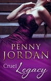 Penny Jordan - Cruel Legacy.