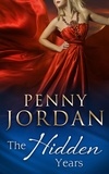 Penny Jordan - The Hidden Years.