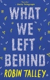 Robin Talley - What We Left Behind.